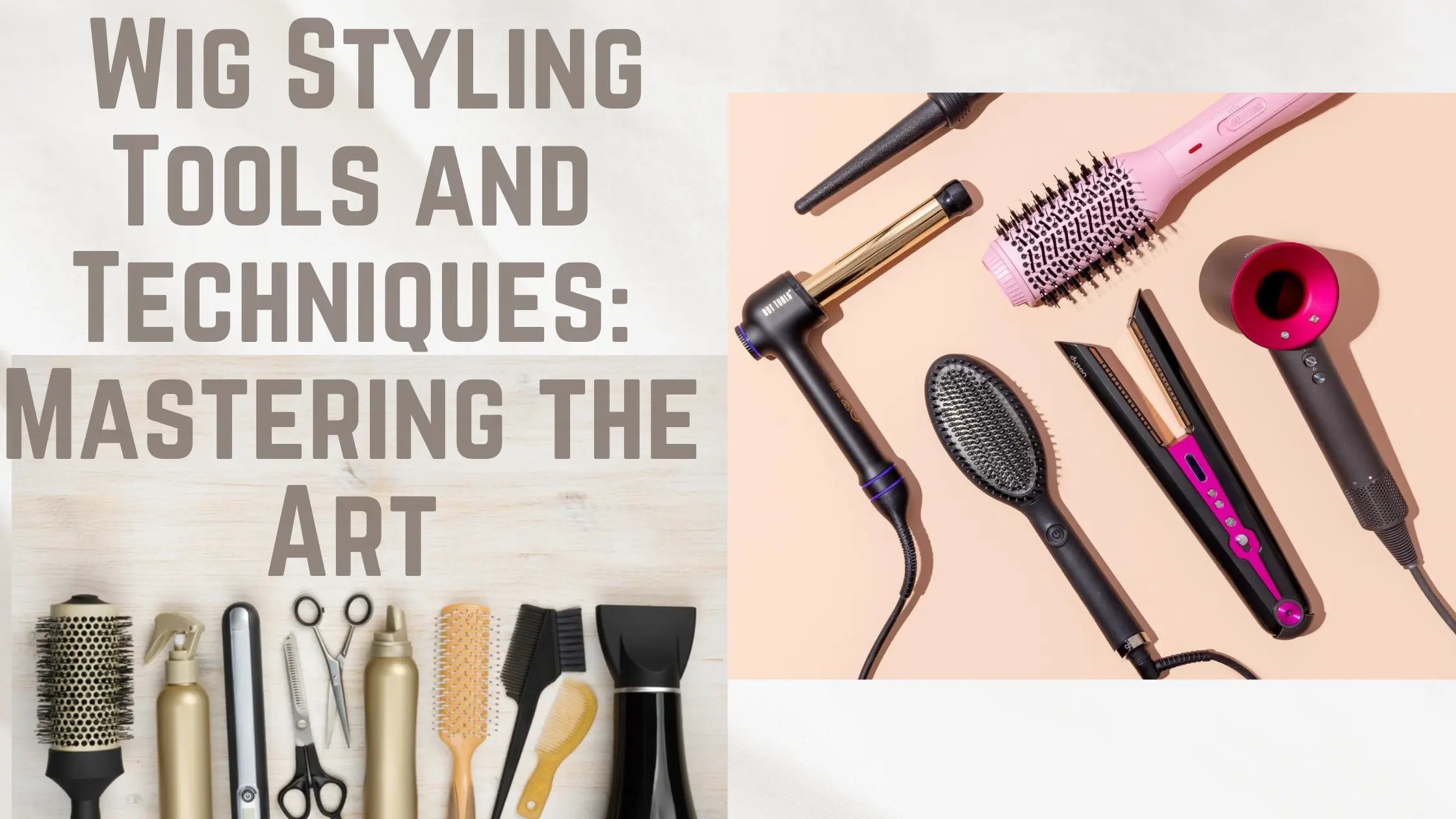 Wig Styling Tools and Techniques: Mastering the Art