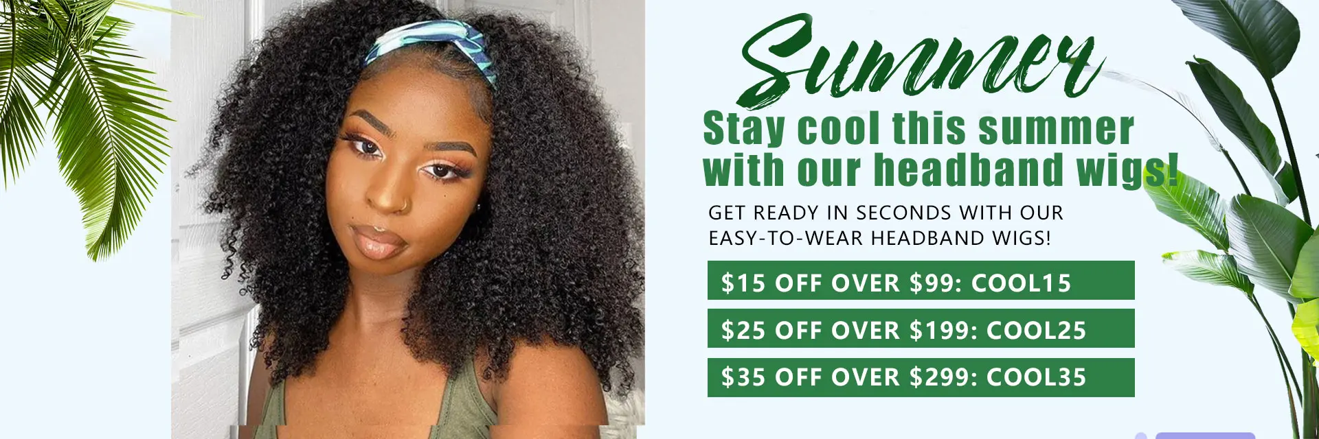 Stay cool this summer with our headband wigs!